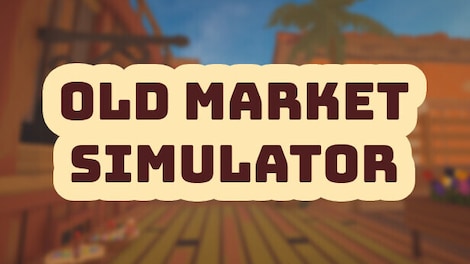 Old Market Simulator (PC) - Steam Gift - NORTH AMERICA - 0