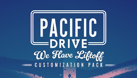 Pacific Drive: We Have Liftoff Customization Pack (PS5) - PSN Key - EUROPE - 0