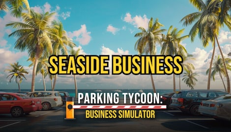 Parking Tycoon: Business Simulator - SEASIDE BUSINESS (PC) - Steam Key - GLOBAL - 0