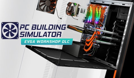 PC Building Simulator - EVGA Workshop (PC) - Steam Key - GLOBAL - 0