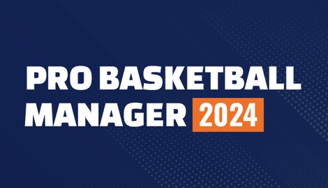 Pro Basketball Manager 2024 (PC) - Steam Key - EUROPE - 0