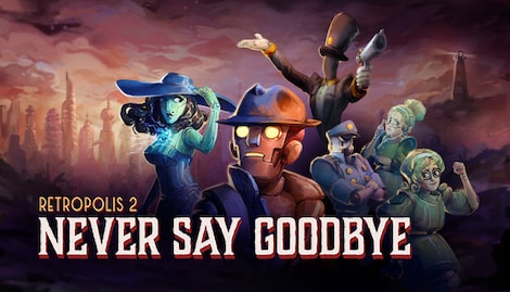 Retropolis 2: Never Say Goodbye (PC) - Steam Key - GLOBAL - 0