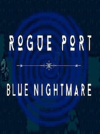 Rogue Port - Blue Nightmare Steam Key GLOBAL - 1