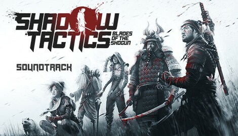 Shadow Tactics: Blades of the Shogun - Official Soundtrack (PC) - Steam Gift - GLOBAL - 0