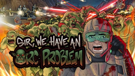 Sir, We Have an Orc Problem (PC) - Steam Account - GLOBAL - 0