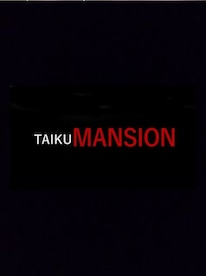 TAIKU MANSION Steam Key GLOBAL - 1