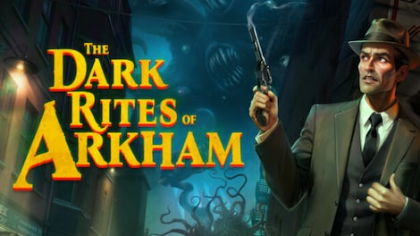 The Dark Rites of Arkham (PC) - Steam Key - GLOBAL - 0