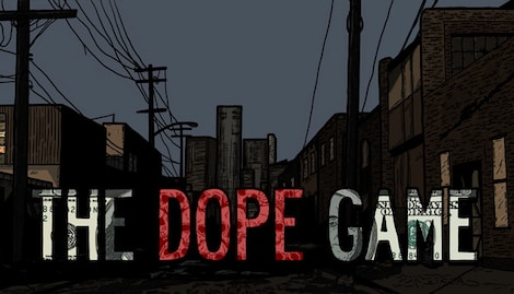 The Dope Game Steam Key GLOBAL - 0