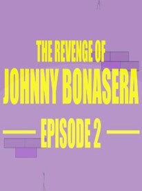 The Revenge of Johnny Bonasera: Episode 2 Steam Key GLOBAL - 1