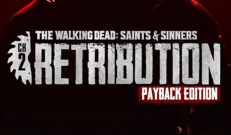 The Walking Dead: Saints & Sinners - Chapter 2: Retribution | Payback Edition (PC) - Steam Gift - EUROPE - 0