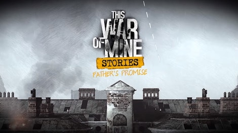 This War of Mine: Stories - Father's Promise Steam Key GLOBAL - 0