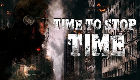 Time to Stop Time (PC) - Steam Gift - GLOBAL - 0