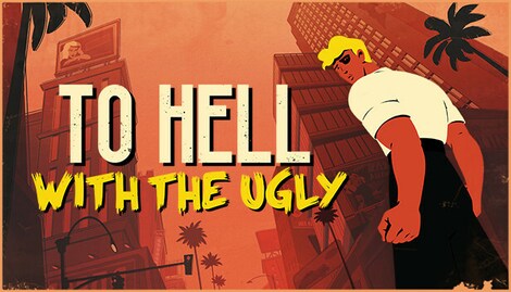To Hell With the Ugly (PC) - Steam Key - EUROPE - 0