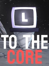 To The Core (PC) - Steam Gift - EUROPE - 1