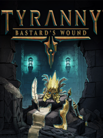 Tyranny - Bastard's Wound Steam Key GLOBAL - 1