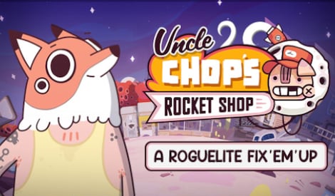 Uncle Chop's Rocket Shop (PC) - Steam Account - GLOBAL - 0