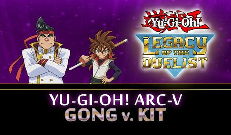 Yu-Gi-Oh! Legacy of the Duelist: Arc-V Gong v. Kit (PC) - Steam Key - GLOBAL - 0