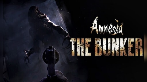Amnesia: The Bunker
