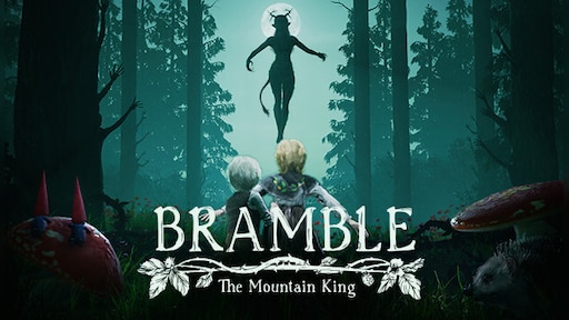 Bramble: The Mountain King