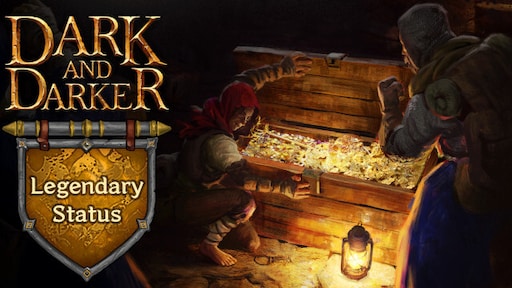 Dark and Darker Legendary Status