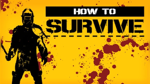 How To Survive 