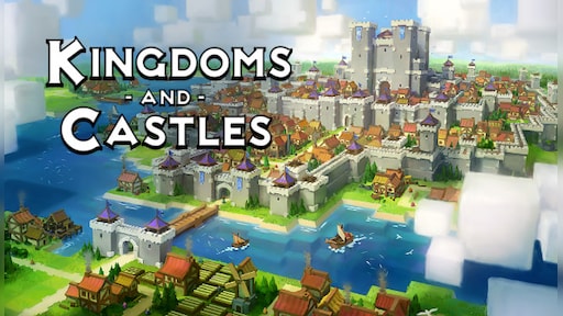 Kingdoms and Castles