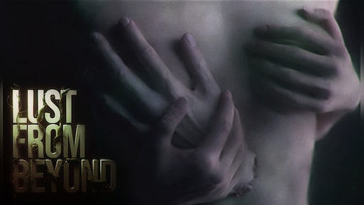 Lust from Beyond