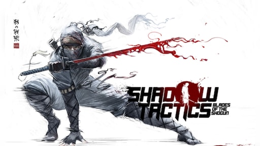 Shadow Tactics: Blades of the Shogun