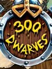 300 Dwarves Steam Key GLOBAL