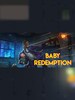 Baby Redemption Steam Key GLOBAL