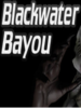 Blackwater Bayou VR Steam Key GLOBAL