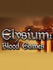 Elysium: Blood Games Steam Key GLOBAL