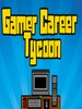Gamer Career Tycoon Steam Key GLOBAL