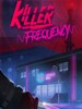 Killer Frequency (PC) - Steam Gift - EUROPE