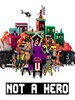 NOT A HERO: Global MegaLord Edition Steam Key GLOBAL