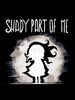 Shady Part of Me (PC) - Steam Key - RU/CIS