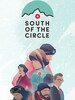 South of the Circle (PC) - Steam Key - EUROPE