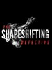 The Shapeshifting Detective Steam Key GLOBAL