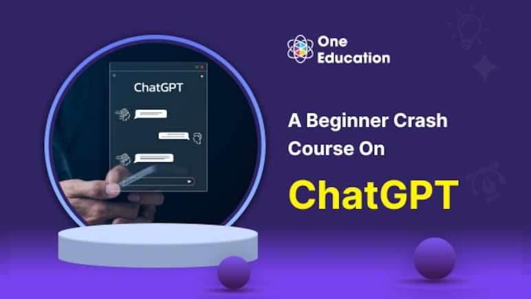 A Beginner Crash Course on ChatGPT - Course