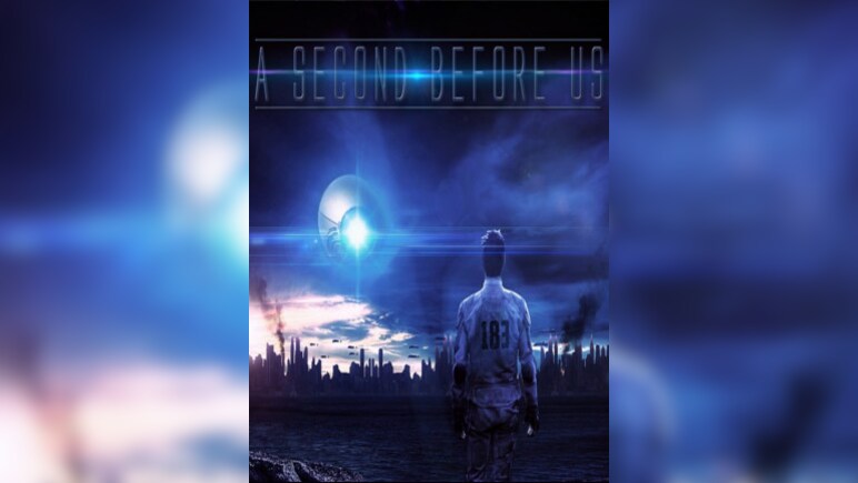 A SECOND BEFORE US