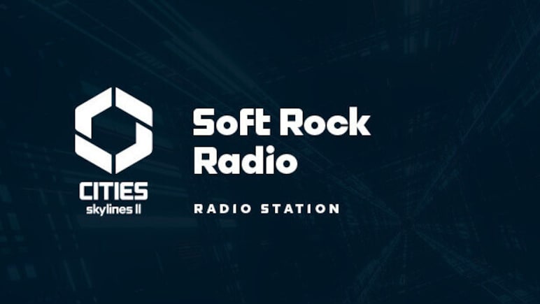 Cities: Skylines II - Soft Rock Radio