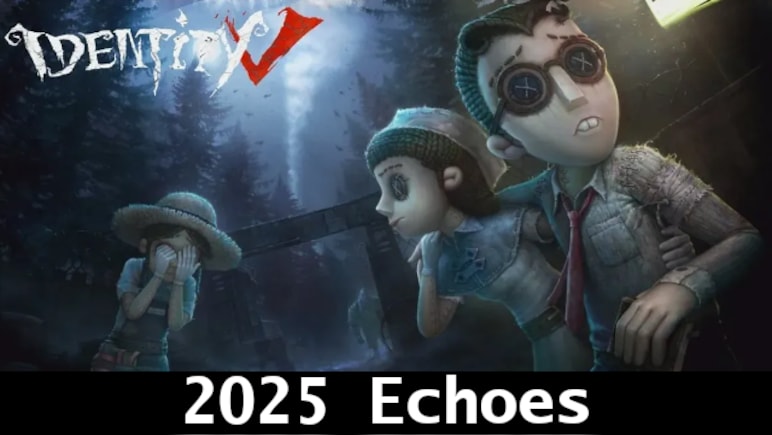 Identity V 2025 Echoes