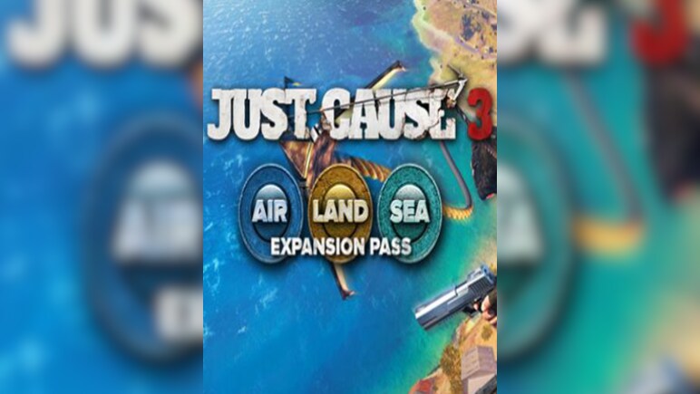 Just Cause 3 : Air, Land & Sea Expansion Pass