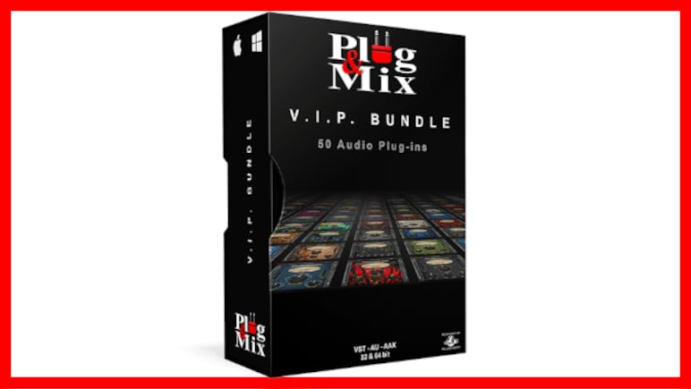 Plug and Mix - VIP Bundle VST - PC 1 Device Lebenslang
