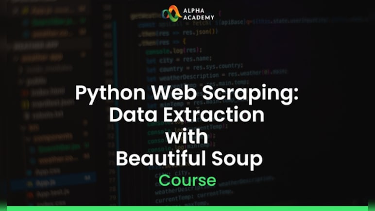 Python Web Scraping: Data Extraction with Beautiful Soup