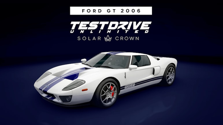 Test Drive Unlimited Solar Crown - Ford GT 2006 - Pre-Order Bonus