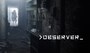 >observer_ Steam Key GLOBAL - 1