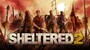 Sheltered 2 (PC) - Steam Gift - GLOBAL - 1