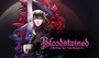 Bloodstained: Ritual of the Night Steam Key GLOBAL - 1