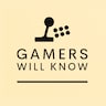 Gamerswillknow